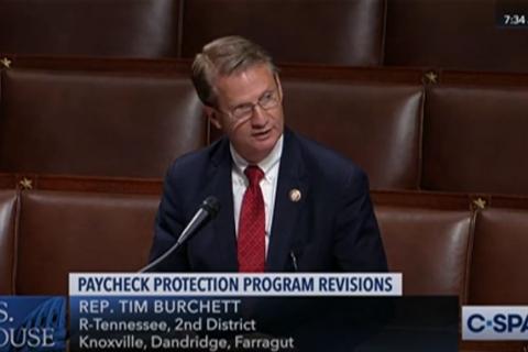 Rep. Burchett delivers floor remarks on the Paycheck Protection Program Flexibility Act