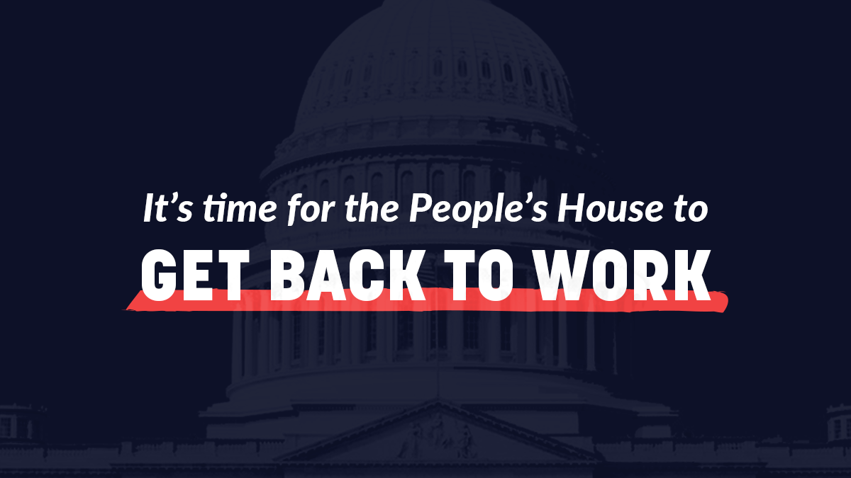 Time for the People's House to get back to work